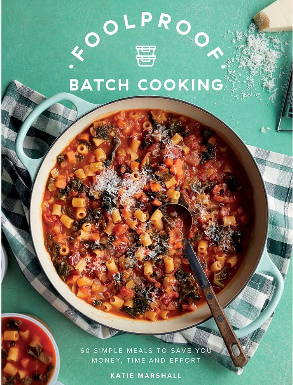 Foolproof Batch Cooking - Katie Marshall