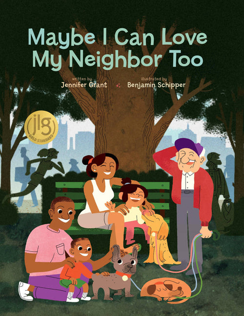 Maybe I Can Love My Neighbor Too Picture Book