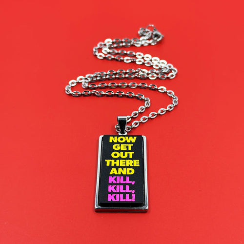 Now Get Out There! - Acrylic and Metal Necklace